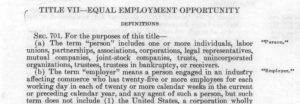Title VII of the 1964 Voting Rights Act protects employees from discrimination and harassment -- but only at companies with 15 (revised from 25) or more employees, and only when they are paid. Small business and non-profits are not protected by Title VII. (Port City Daily photo | COURTESY UNITED STATES GOVERNMENT)